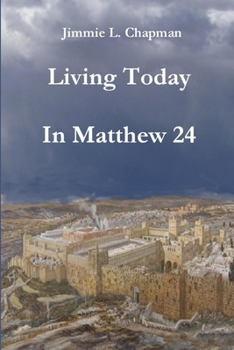Paperback Living Today In Matthew 24 Book