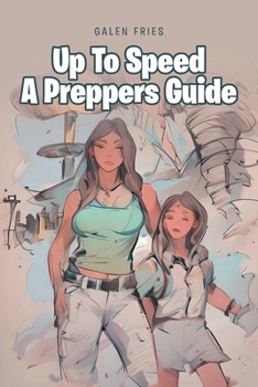 Paperback Up To Speed A Preppers Guide Book
