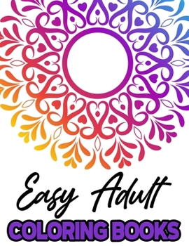 Paperback Easy Adult Coloring Books: Large Print Mandala Designs Coloring Book, Simple Coloring Pages For Adults and Seniors [Large Print] Book
