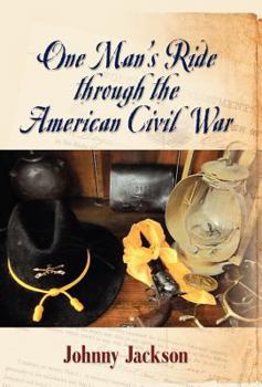 Hardcover One Man's Ride Through the American Civil War Book