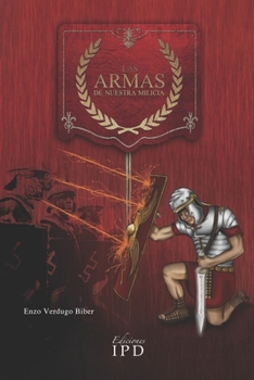 Paperback Las Armas de Nuestra Milicia [Spanish] Book