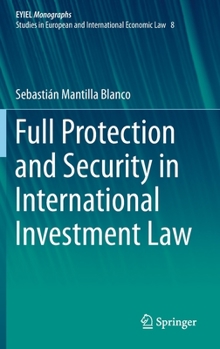 Hardcover Full Protection and Security in International Investment Law Book