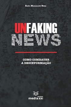 Paperback Unfaking News - Como Combater a Desinformação [Portuguese] Book