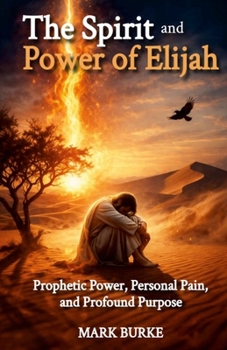 Paperback The Spirit and Power of Elijah Book