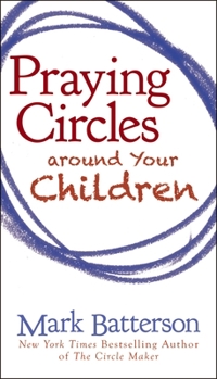 Paperback Praying Circles Around Your Children Book