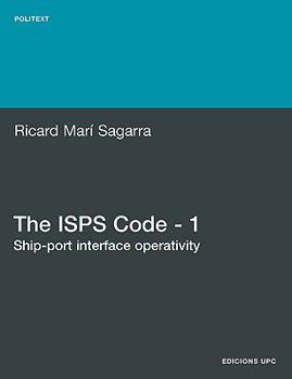 Paperback The ISPs Code - 1. Ship-Port Interface Operativity Book