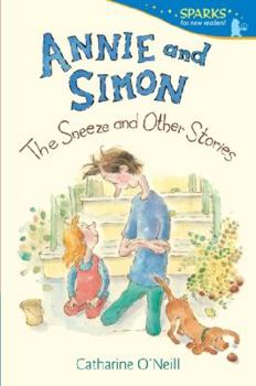 Annie and Simon: The Sneeze and Other Stories - Book  of the Annie and Simon