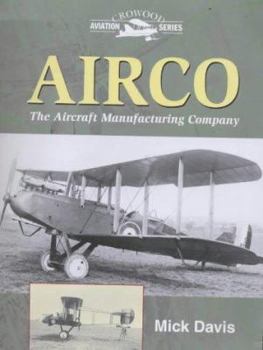 Hardcover Airco-The Aircraft Manufacturing Company Book