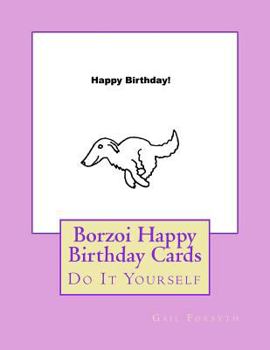 Paperback Borzoi Happy Birthday Cards: Do It Yourself Book