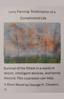Paperback Larry Fleming: Redemption of a Complicated Life Book