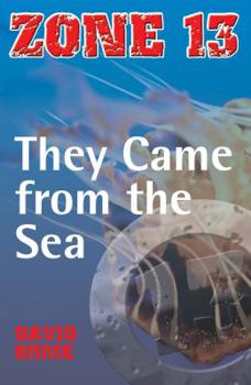 They Came from the Sea - Book  of the Zone 13