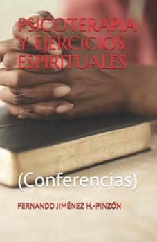 Paperback Psicoterapia Y Ejercicios Espirituales: (Conferencias) [Spanish] Book
