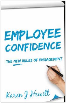 Paperback Employee Confidence: The New Rules of Engagement Book