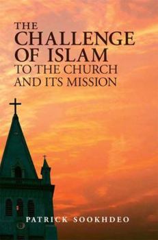 Hardcover The Challenge of Islam to the Church and Its Mission Book