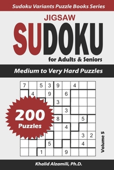 Paperback Jigsaw Sudoku for Adults & Seniors: 200 Medium to Very Hard Puzzles Book