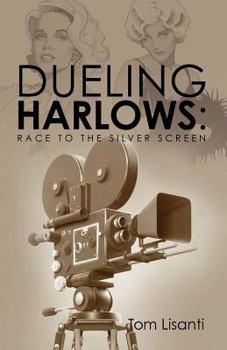 Paperback Dueling Harlows: Race to the Silver Screen Book