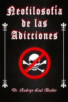 Paperback Neofilosofia de las Adicciones: 2018 [Spanish] Book