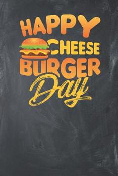 Happy Cheeseburger Day: Lined Journal Lined Notebook 6x9 110 Pages Ruled