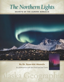 Paperback The Northern Lights: Secrets of the Aurora Borealis Book