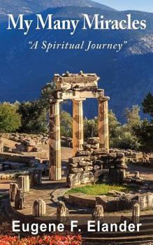 Paperback My Many Miracles: A Spiritual Journey Book
