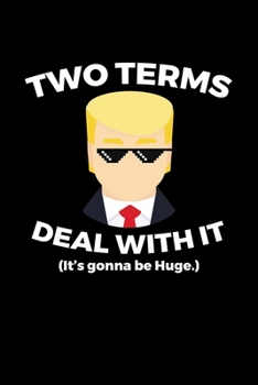 Paperback Two Terms Deal With It: Journal / Notebook / Diary Gift - 6"x9" - 120 pages - White Lined Paper - Matte Cover Book