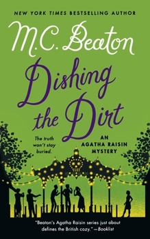Agatha Raisin Dishing the Dirt - Book #26 of the Agatha Raisin