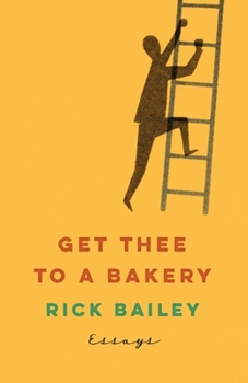 Paperback Get Thee to a Bakery: Essays Book