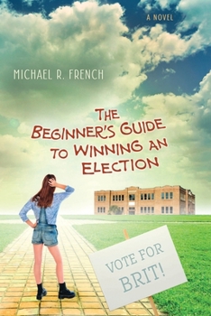 Paperback The Beginner's Guide to Winning an Election Book