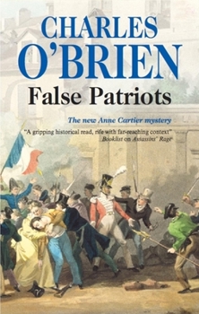 False Patriots - Book #9 of the Anne Cartier