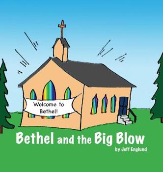 Hardcover Bethel and the Big Blow Book