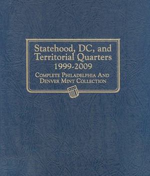 Hardcover Whitman Classic(r) Coin Album - Statehood, D.C. & Territorial Quarters: 1999-2009 (P & D Mints) Book