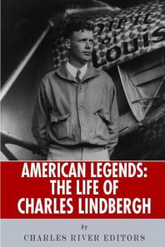 Paperback American Legends: The Life of Charles Lindbergh Book