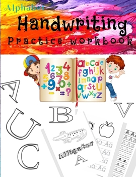 Paperback Alphabet Handwriting Practice workbook: First Learn to Write Workbook Kindergarten and Kids Ages 3-5. ABC print handwriting book