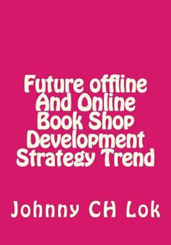 Future Offline and Online Book Shop Development Strategy Trend