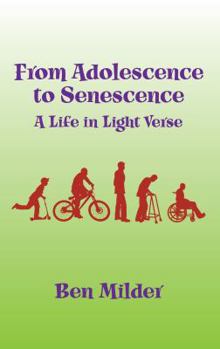 Paperback From Adolescence to Senescence: A Life in Light Verse Book