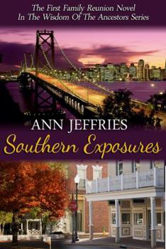 Paperback Southern Exposures: Family Reunion--The Wisdom of the Ancestors Book