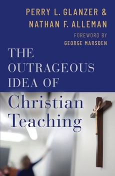 Hardcover The Outrageous Idea of Christian Teaching Book