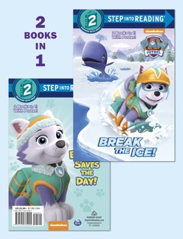 Paperback Break the Ice!/Everest Saves the Day! (Paw Patrol) Book