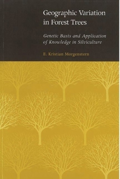 Paperback Geographic Variation in Forest Trees: Genetic Basis and Application of Knowledge in Silviculture Book
