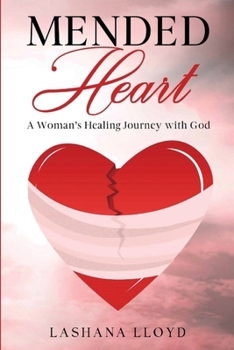 Paperback Mended Heart: A Woman's Healing Journey with God Book