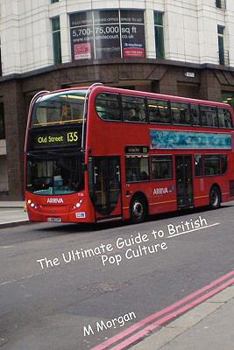 Paperback The Ultimate Guide to British Pop Culture Book