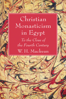 Paperback Christian Monasticism in Egypt Book