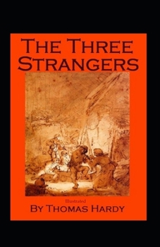 Paperback The Three Strangers (Illustrated): Fiction, Horror Book