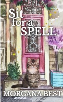 Sit for a Spell - Book #3 of the Kitchen Witch