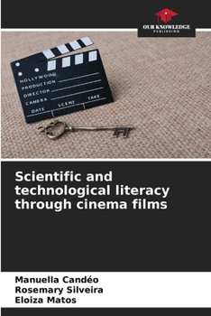 Paperback Scientific and technological literacy through cinema films Book