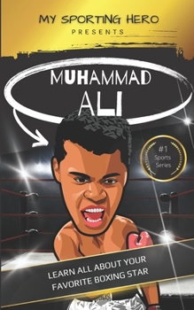 Paperback My Sporting Hero: Muhammad Ali: Learn all about your favorite boxing star Book