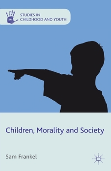 Paperback Children, Morality and Society Book