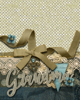 Grandma: Personalized Writing Journal Notebook for Women and Girls | Fleur De Lis Monogram Name Lined Blank Book Diary to Write In | Gorgeous Shabby Chic Gift