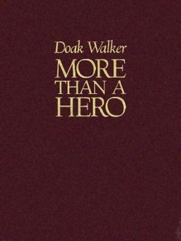Hardcover Doak Walker: More Than a Hero Book