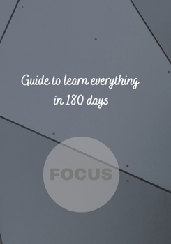 Paperback Guide to learn everything in 180 days Book